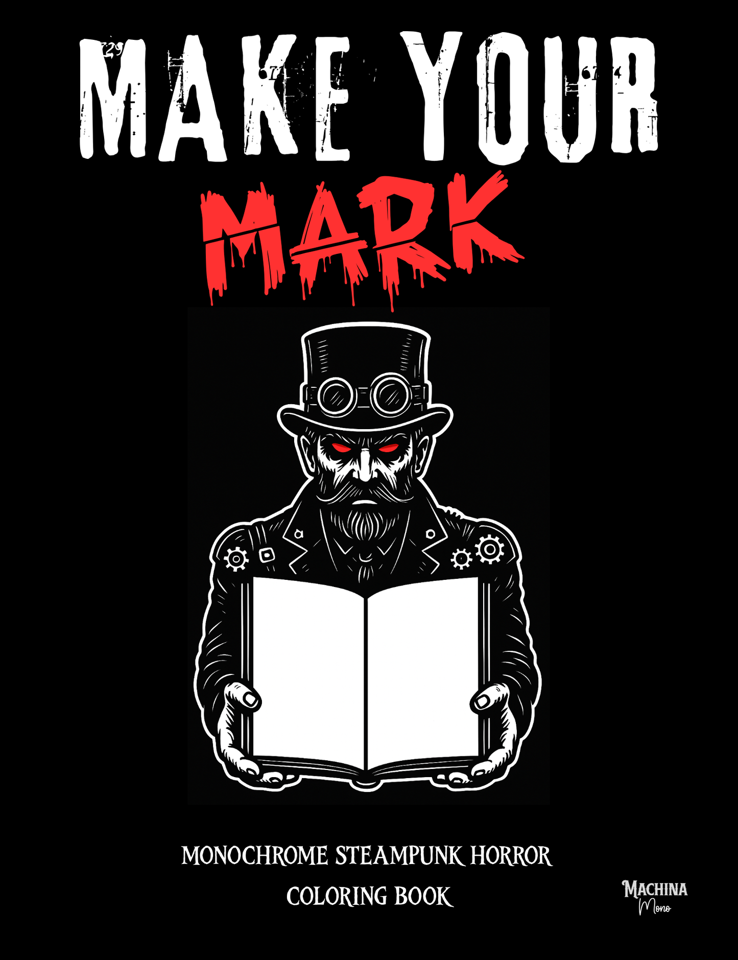 Coloring book cover with steampunk design and text 'Make Your Mark' on a black background