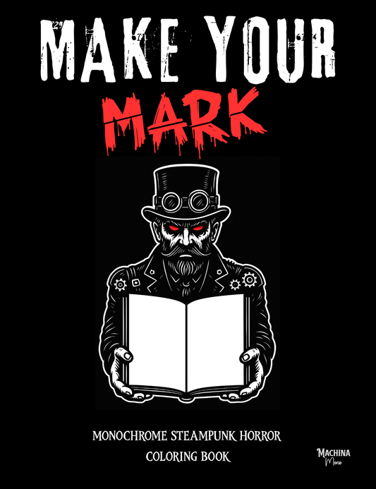 Coloring book cover with steampunk design and text 'Make Your Mark' on a black background